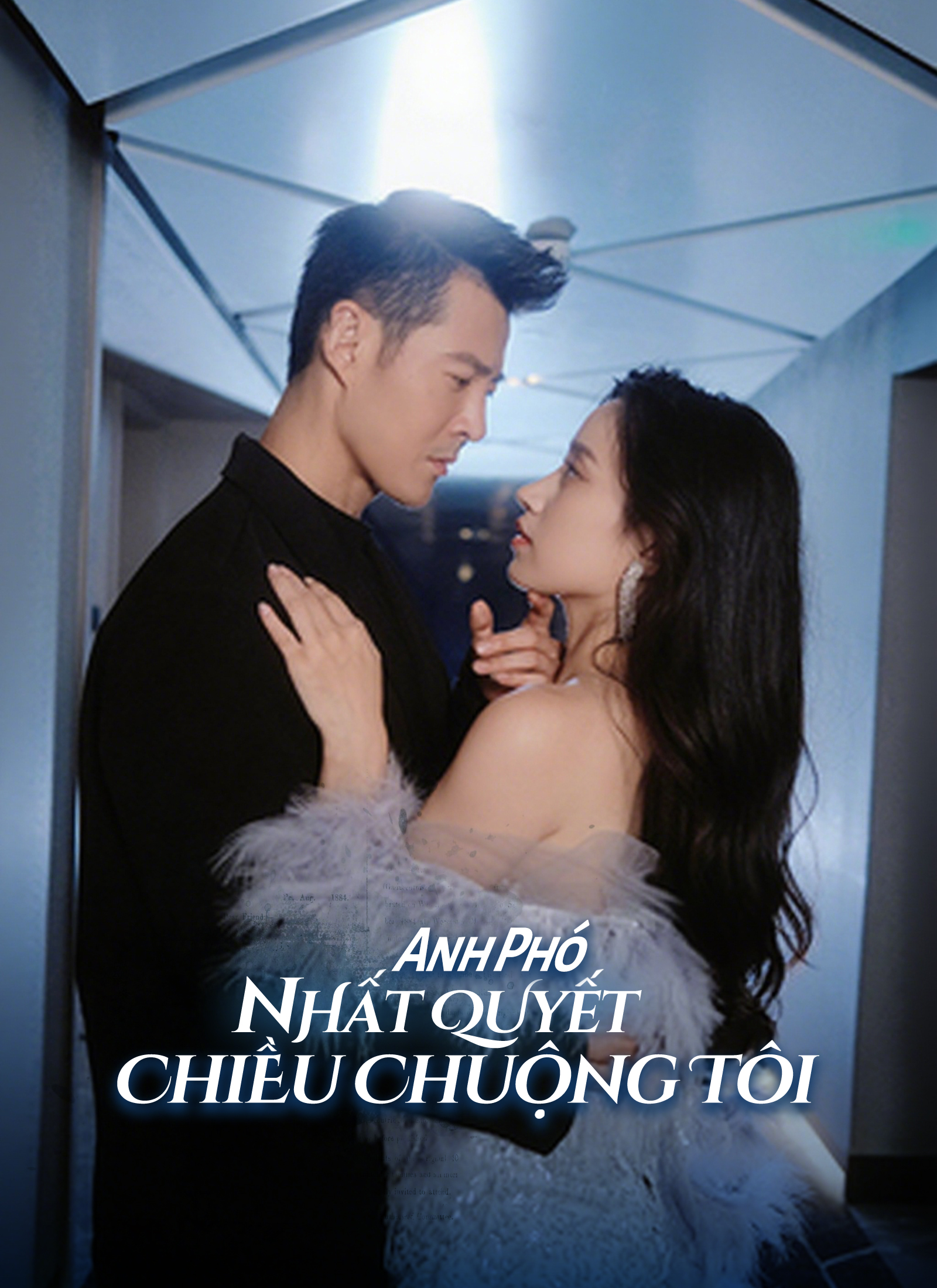 Poster Anh Phó Nhất Quyết Chiều Chuộng Tôi