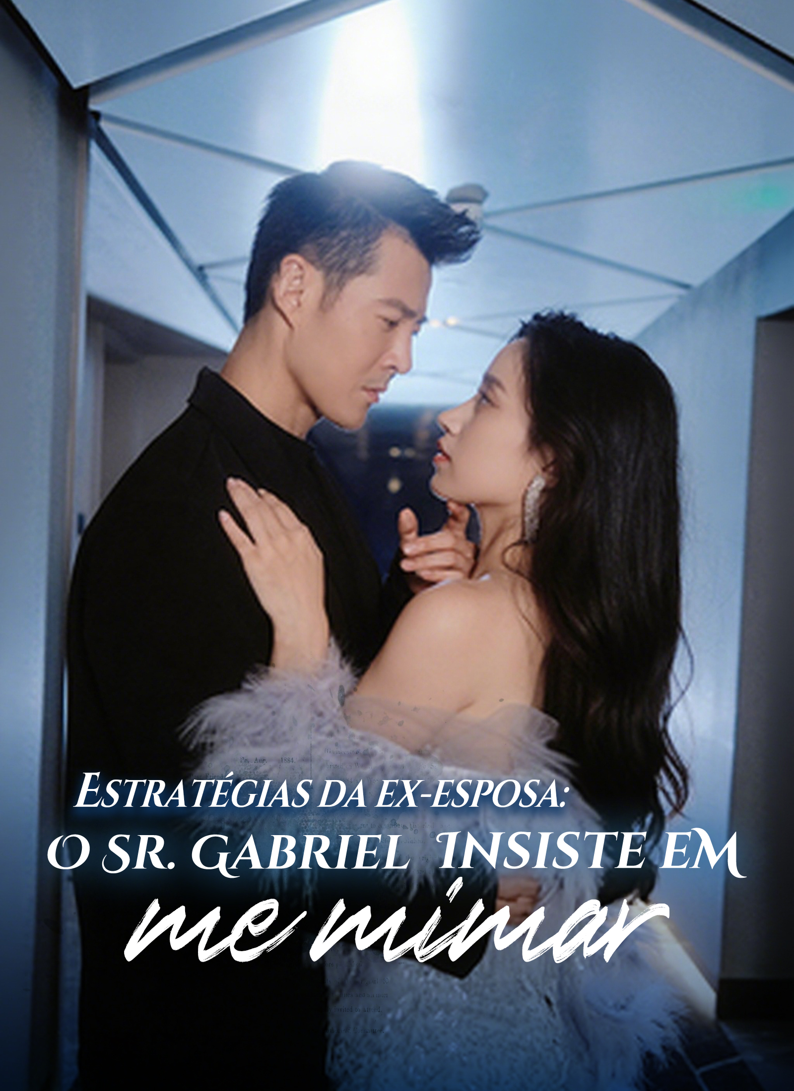 Poster Estratégias da ex-esposa: O Sr. Gabriel insiste em me mimar