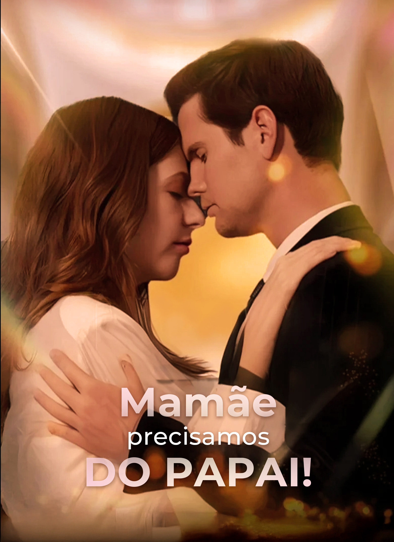 Poster Mamãe, precisamos do papai!