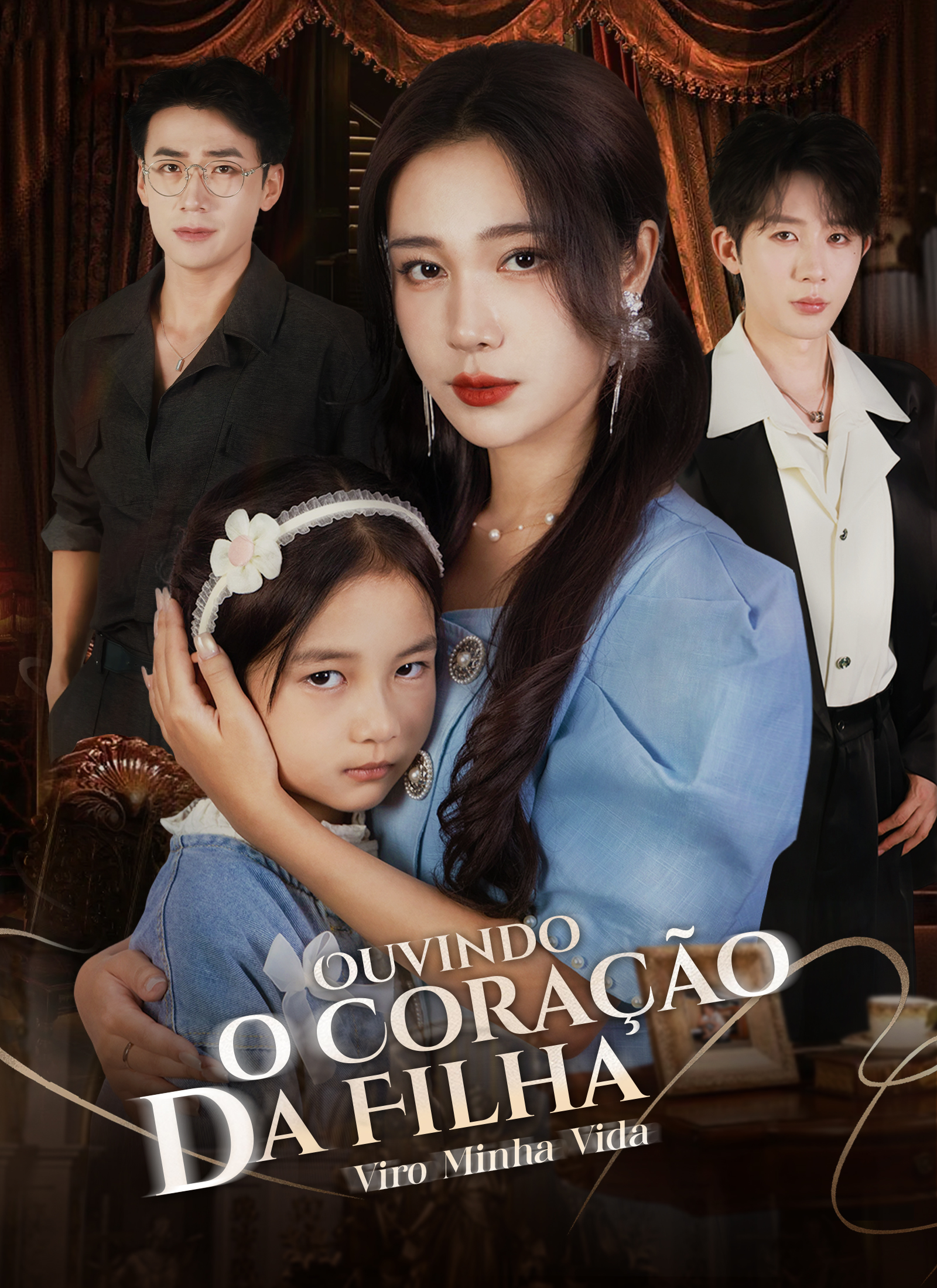 Poster Ouvindo o Coração da Filha, Viro Minha Vida