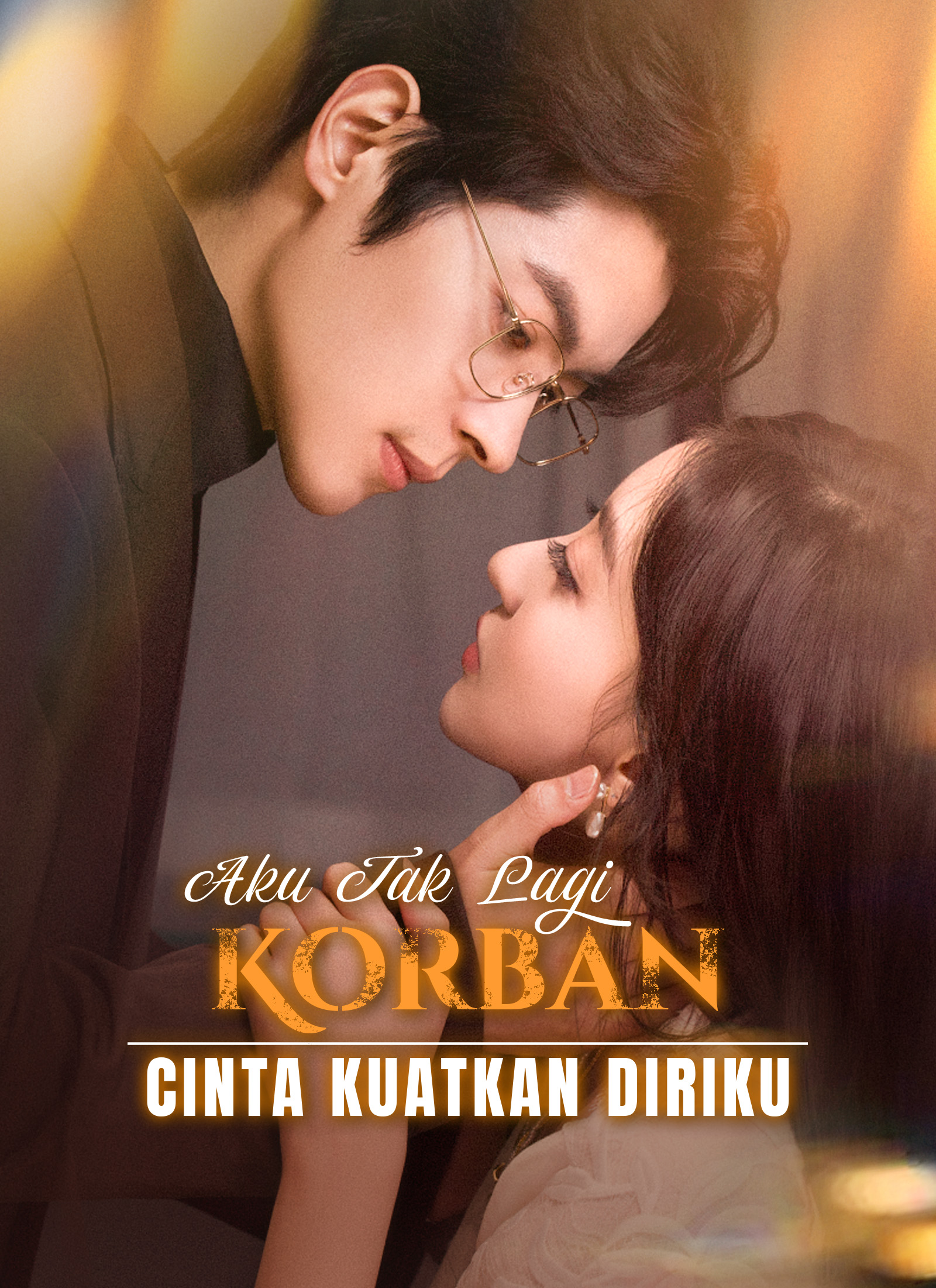 Poster Aku Tak Lagi Korban, Cinta Kuatkan Diriku