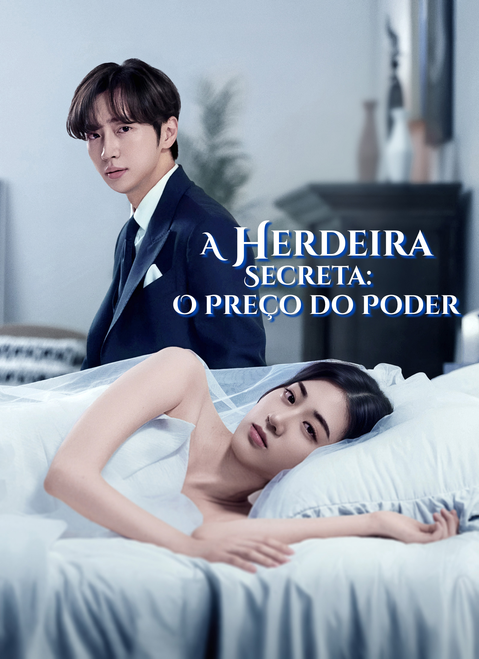Poster [Dublado]A Herdeira Secreta: O Preço do Poder