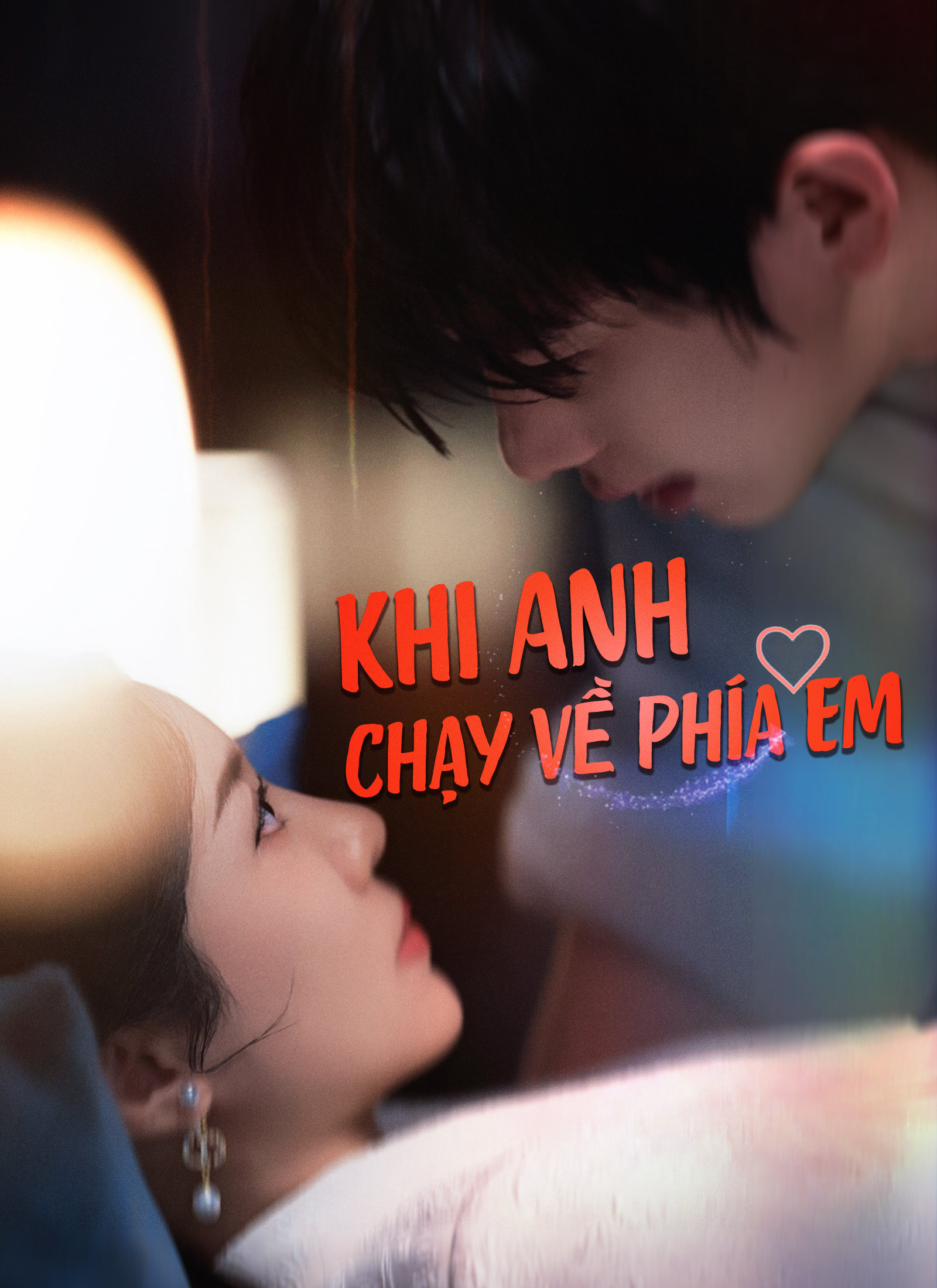 Poster Khi Anh Chạy Về Phía Em