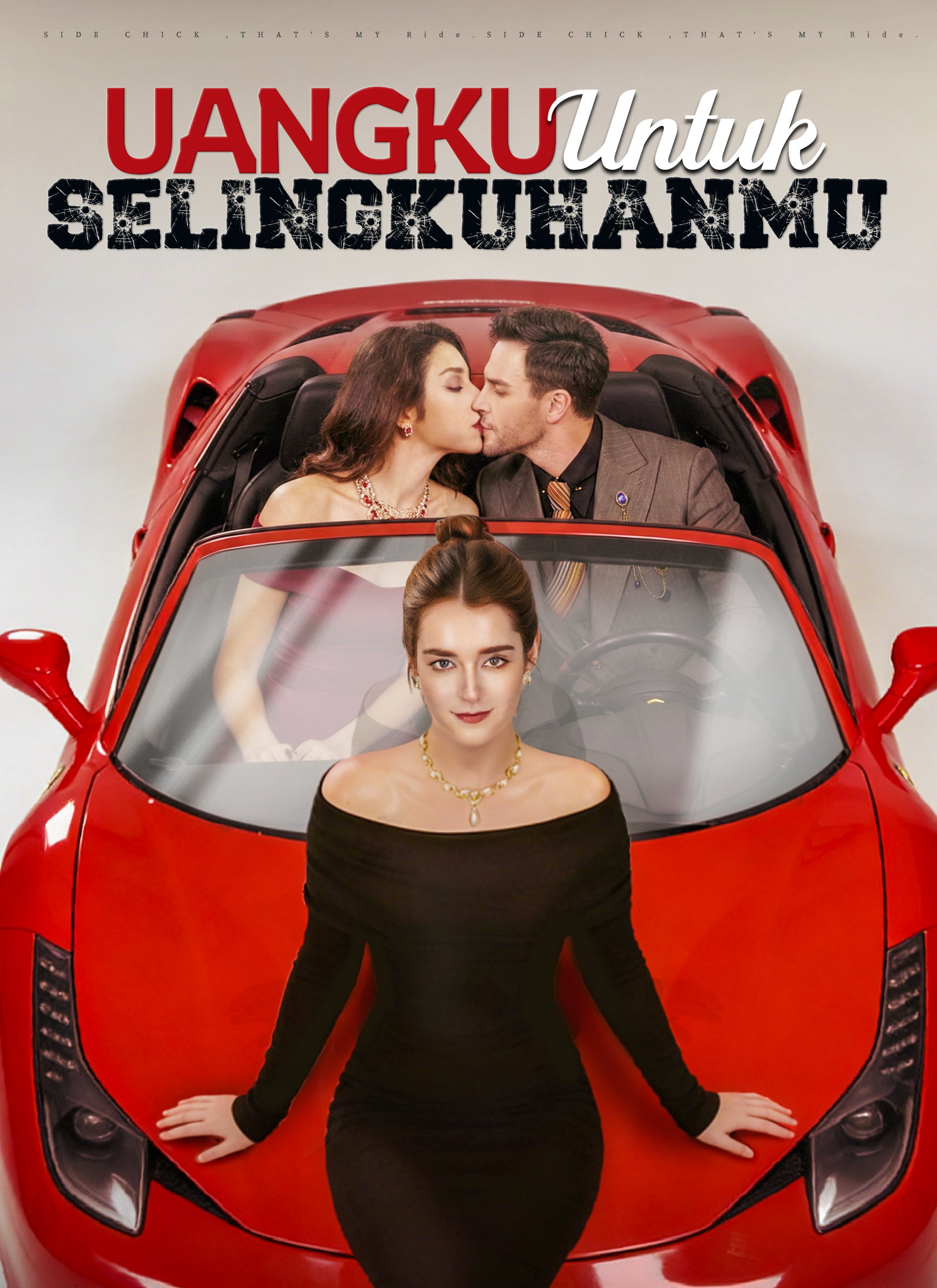 Poster Uangku Untuk Selingkuhanmu